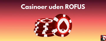 Bedste Casino Uden ROFUS Din Guide til Sikker Spiloplevelse 1297592237