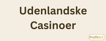 Bedste Udenlandske Casinoer Uden NemID 423678269