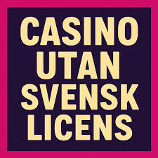 Casino På Nätet Utan Svensk Licens – Ditt Guide till Oreglerade Alternativ Casino På Nätet Utan Svensk Licens – Ditt Guide till Oreglerade Alternativ
